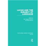 Lacan and the Subject of Language (RLE: Lacan) by Ragland; Ellie, 9780415728768