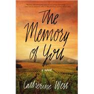 The Memory of You by West, Catherine, 9780718078768