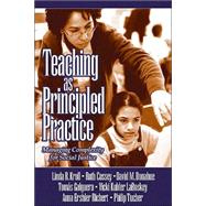 Teaching as Principled Practice : Managing Complexity for Social Justice by Linda R. Kroll, 9780761928768