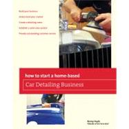 How to Start a Home-based Car Detailing Business by Doyle , Renny, 9780762778768