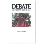 Debate in Tibetan Buddhism by PERDUE, DANIEL E., 9780937938768