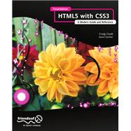 Foundation HTML5 With CSS3 by Cook, Craig; Garber, Jason, 9781430238768