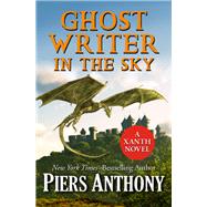Ghost Writer in the Sky by Piers Anthony, 9781504038768