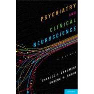 Psychiatry and Clinical Neuroscience by Zorumski, Charles; Rubin, Eugene, 9780199768769