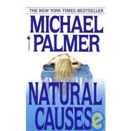 Natural Causes A Novel by PALMER, MICHAEL, 9780553568769