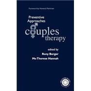 Preventive Approaches in Couples Therapy by Berger,Rony, 9780876308769