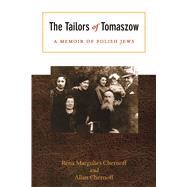 The Tailors of Tomaszow by Chernoff, Rena Margulies; Chernoff, Allan, 9780896728769