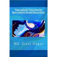 Visions and Deaths by Haque, Ziaul, M.D., 9781512328769