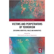 Victims and Perpetrators of Terrorism by Lynch, Orla; Argomaniz, Javier, 9780367338770