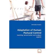 Adaptation of Human Postural Control by Fransson, Per-anders, 9783639148770