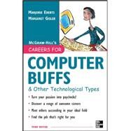 Careers for Computer Buffs and Other Technological Types, 3rd edition by Eberts, Marjorie; Gisler, Margaret, 9780071458771