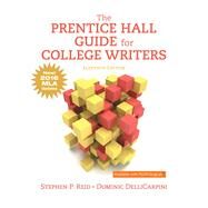 The Prentice Hall Guide for College Writers with 2016 MLA Update by Reid, Stephen; DelliCarpini, Dominic, 9780134678771