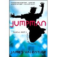Jumpman Rule 1 : Don't Touch Anything! by James Valentine, 9780689868771