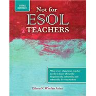 Not for Esol Teachers by Ariza, Eileen, 9781524948771