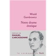 Notre drame rotique by Witold Gombrowicz, 9782234088771