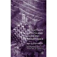 Productivity Growth and Economic Performance Essays on Verdoorn's Law by McCombie, John; Pugno, Maurizio; Soro, Bruno, 9780333968772