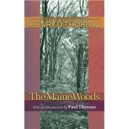The Maine Woods by Thoreau, Henry David, 9780691118772