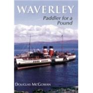 Waverley Paddler for a Pound by McGowan, Douglas, 9780752428772
