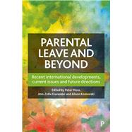 Parental Leave and Beyond by Moss, Peter; Duvander, Ann-zofie; Koslowski, Alison, 9781447338772