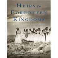 Heirs to Forgotten Kingdoms by Russell, Gerard; Page, Michael; Stewart, Rory, 9781494558772