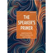 The Speaker's Primer by Valenzano, Joseph M., Broeckelman-Post, Melissa A., Braden, Stephen W., 9781680368772
