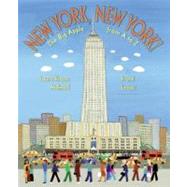 New York, New York! : The Big Apple from A to Z by Melmed, Laura Krauss, 9780060548773