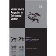 Microsociological Perspectives for Environmental Sociology by Brewster, Bradley H.; Puddephatt, Antony J., 9780367478773