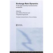 Exchange Rate Dynamics: A New Open Economy Macroeconomics Perspectives by Hairault; Jean-OIiver, 9780415298773