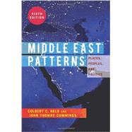 Middle East Patterns: Places, People, and Politics by Held,Colbert C., 9780813348773