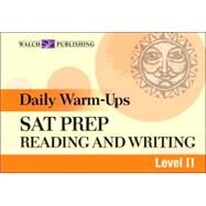 Daily Warm-Ups: SAT Prep: Reading and Writing: Level II by Kleinman, Liza, 9780825158773