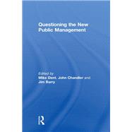 Questioning the New Public Management by Dent,Mike, 9781138378773
