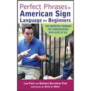 Perfect Phrases in American Sign Language for Beginners by Fant, Lou; Bernstein Fant, Barbara, 9780071598774