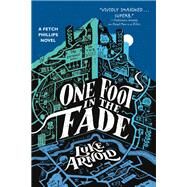 One Foot in the Fade by Arnold, Luke, 9780316668774