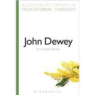 John Dewey by Pring, Richard; Bailey, Richard, 9781472518774