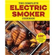 The Complete Electric Smoker Cookbook by West, Bill, 9781623158774