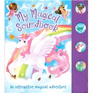 My Magical Soundbook by Baranowski, Grace; Huff, Morgan, 9781645178774