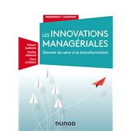 Les innovations managriales by Nicolas Arnaud; Thibaut Bardon; Clara Letierce, 9782100788774