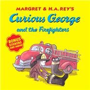 Curious George and the Firefighters by Rey, H. A.; Hines, Anna Grossnickle, 9780358168775