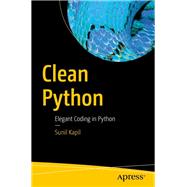 Clean Python by Kapil, Sunil, 9781484248775