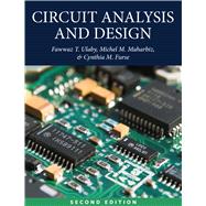 Circuit Analysis and Design by Fawwaz Ulaby; Michel M. Maharbiz; Cynthia M. Furse, 9781607858775