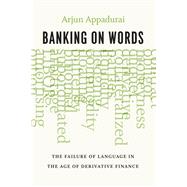Banking on Words by Appadurai, Arjun, 9780226318776