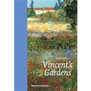 Vincent's Gardens Paintings and Drawings by van Gogh by Skea, Ralph, 9780500238776