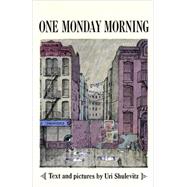 One Monday Morning by Shulevitz, Uri, 9780613718776