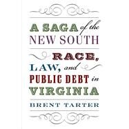 A Saga of the New South by Tarter, Brent, 9780813938776