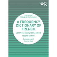 A Frequency Dictionary of French by James Law; Yvon Le Bras, 9781003468776