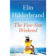 The Five-Star Weekend by Hilderbrand, Elin, 9780316258777