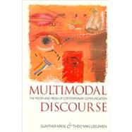 Multimodal Discourse by Kress, Gunther; van Leeuwen, Theo, 9780340608777