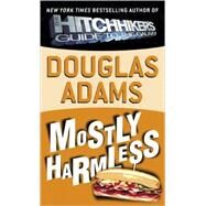 Mostly Harmless by ADAMS, DOUGLAS, 9780345418777
