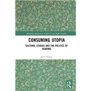 Consuming Utopia by John Storey, 9780367818777