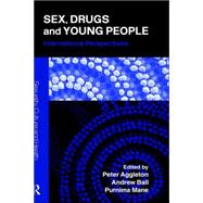 Sex, Drugs and Young People: International Perspectives by Aggleton; Peter, 9780415328777